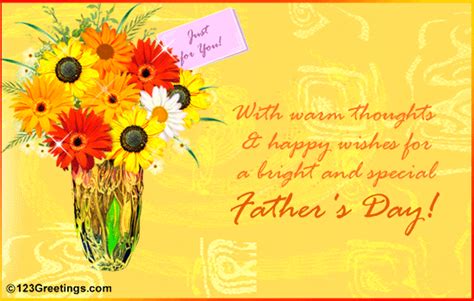 You can celebrate this father's day occasion with your presents, cards, parties or something else but you should make your father's day gift you stand. Warm Thoughts 'N Happy Wishes... Free Special Dad eCards ...