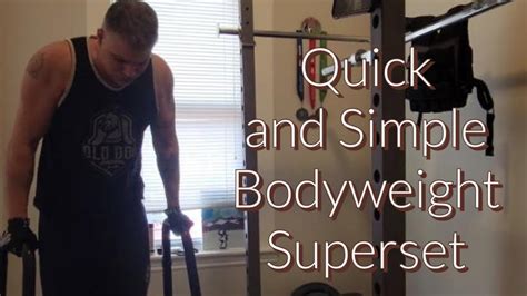 Quick And Simple Bodyweight Superset Youtube