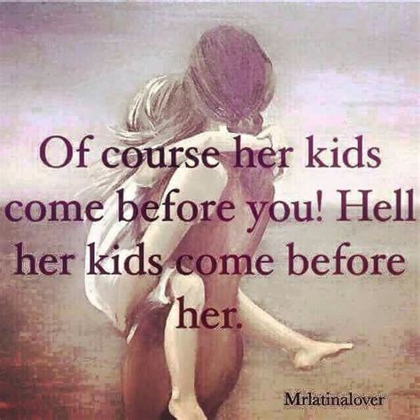 My Children Always Come Before Anyoneanything Mommy Quotes Kids