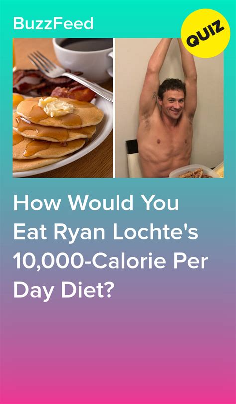 How Would You Eat Ryan Lochtes 10000 Calorie Per Day Diet
