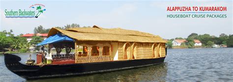 Southern Backwaters Houseboats Alleppey To Kumarakom Houseboat Cruise