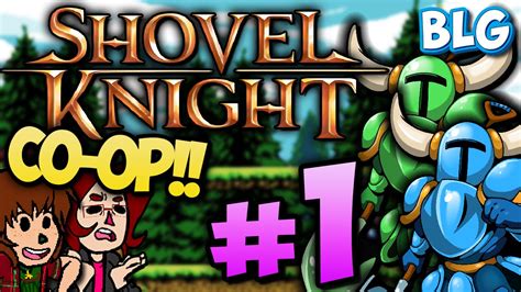 Lets Play Shovel Knight Co Op Part 1 Died To A Bubble Youtube