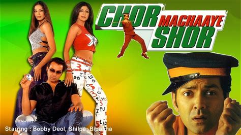 Chor Machaye Shor Full 2002 Bobby Deol Full Movie Facts And Review Shilpa Shetty Bipasha