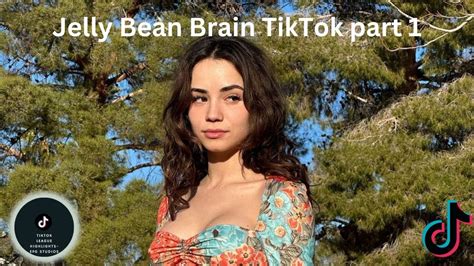 Jelly Bean Brain Tiktok Compilation Part K Hdr Youtube