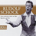 Rudolf Schock - Sein Schönsten Lieder aus Oper, Operetten und Film ...