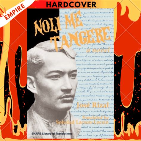 Noli Me Tangere Touch Me Not By Jose Rizal