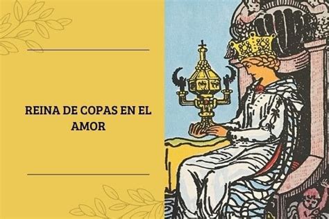 Reina De Copas En El Tarot Y Su Significado En El Amor