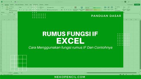 Rumus Fungsi If Di Excel Contoh Dan Cara Menggunakan If Excel Nekopencil