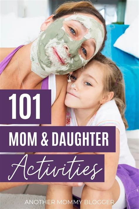 101 Mother Daughter Bonding Activities Artofit