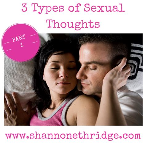 3 types of sexual thoughts part 1 official site for shannon ethridge ministries