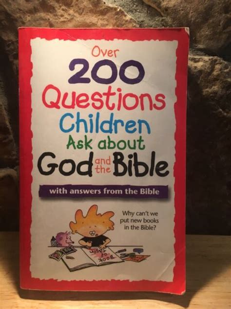 Over 200 Questions Children Ask About God And The Bible With Answers Ebay