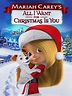 Watch 'Mariah Carey's All I Want For Christmas Is You' on Amazon Prime ...