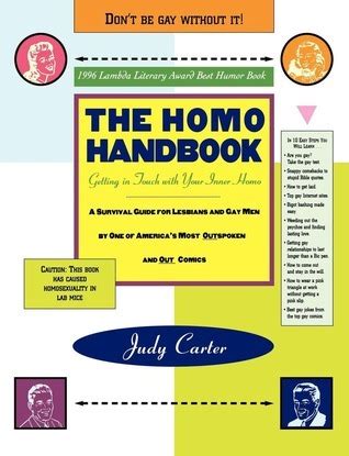 The Homo Handbook Getting In Touch With Your Inner Homo A Survival Guide For Lesbians And Gay