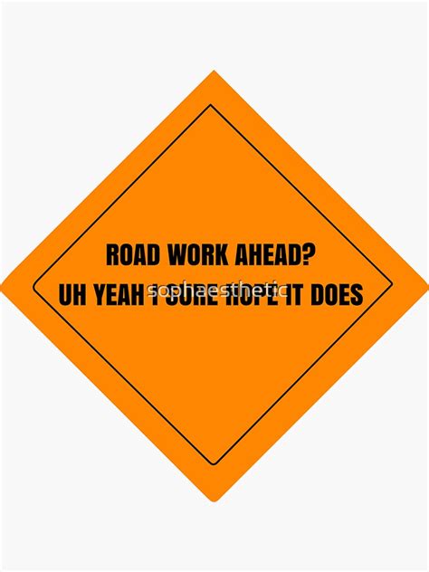 Road Work Ahead Vine Sticker By Sophaesthetic Redbubble