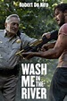 ‎Wash Me in the River directed by Randall Emmett • Reviews, film + cast ...