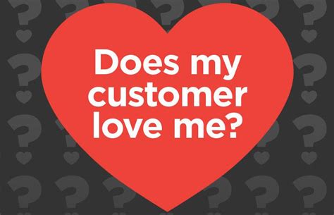 Does My Customer Love Me Customer Loyalty Program Customer Loyalty