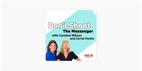 ‎dont Shoot The Messenger On Apple Podcasts