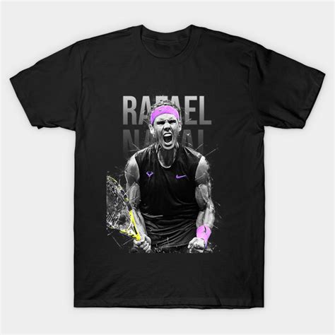Rafael Nadal Rafael Nadal T Shirt Teepublic