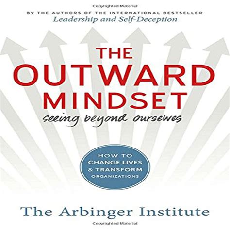 The Outward Mindset Audiobook By The Arbinger Institute — Listen Now