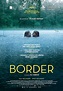 Recomendación cinéfila: Border – Ocioltura – Revista digital de Ocio y ...