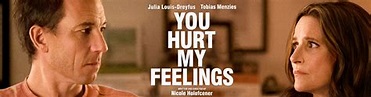 You Hurt My Feelings - Showtimes at CMX Cinemas
