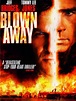 Blown Away - Full Cast & Crew - TV Guide