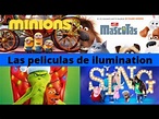 Todas Las Peliculas De Illumination Entertainment y se recorrido en la ...