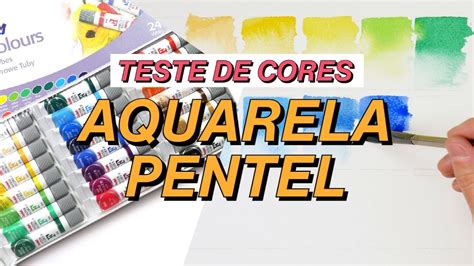 Aquarela Pentel Watercolour Teste De Cores 🎨 Youtube
