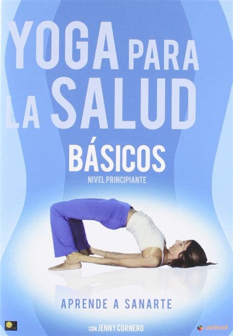 Yoga Para La Salud Bsicos Vol Dvd La Para Yoga Salud