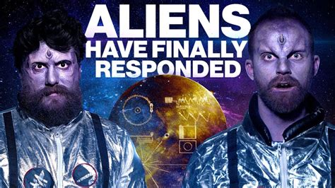 Aliens Have Finally Responded Chris And Jack Youtube