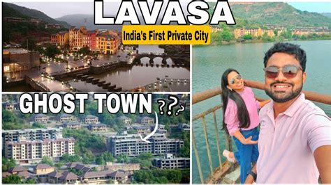 Lavasa Indias First Private City काय हालत झाली आहे लवासाची Is It