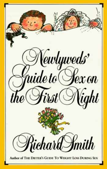 Sell Buy Or Rent Newlyweds Guide To Sex On First Night 9780894807732