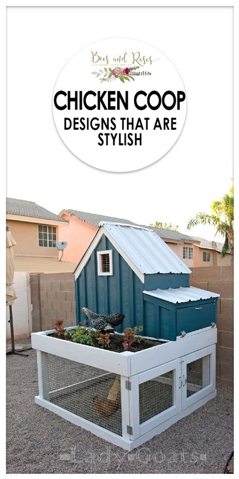 chicken coop designs that are stylish bees and roses photos