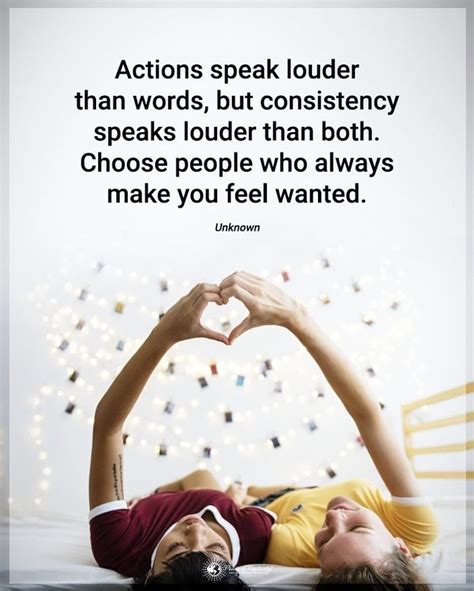 Actions Speak Louder Than Words But Consistency Speaks Louder Than
