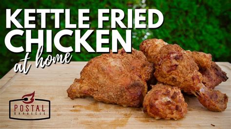 kettle fried chicken recipe how to make crispy chicken on the bbq youtube