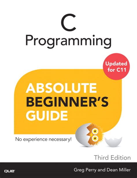 C Programming Absolute Beginners Guide 3rd Edition Informit