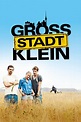 Großstadtklein (2013) Film-information und Trailer | KinoCheck