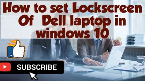 How To Set Screen Lock On Dell Laptop In Windows 10 Youtube