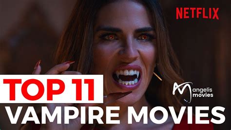Top 11 Best Vampire Movies Of You Must Watch Youtube