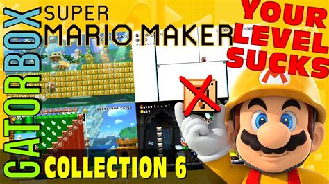 Your Level Sucks Collection 6 Super Mario Maker Youtube