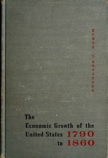 Economic Growth Of The United States 1790 1860 North Douglass Cecil