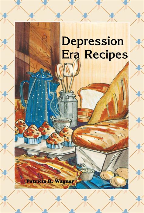 Depression Era Recipes Paperback