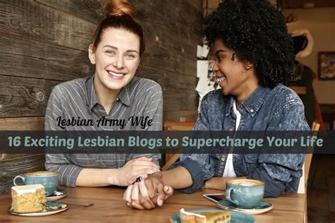 16 exciting lesbian blogs to supercharge your life omg lesbian army wife blog lesbian