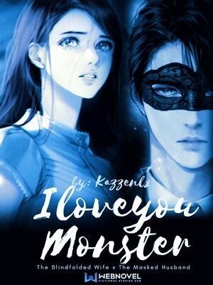 I Love You Monster The Blindfolded Wife X The Masked Husband