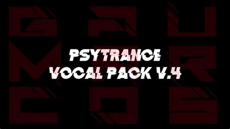 Psytrance Vocal Sample Pack 138 Bpm V4 Youtube