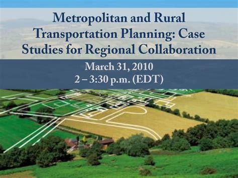 Metropolitan And Rural Transportation Planning Ppt