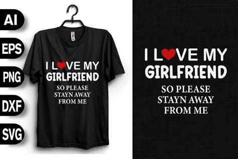 I Love My Girlfriend So Stay Away Graphic By Svgdecor · Creative Fabrica