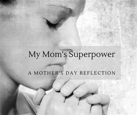 A Mother S Secret Superpower Faith For Generations