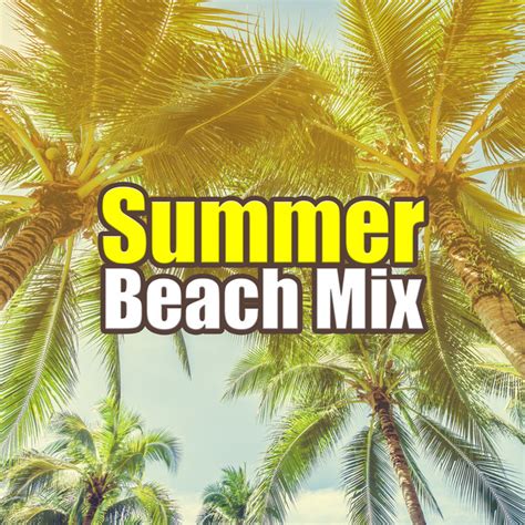 summer beach mix by ambiente on spotify free nude porn photos