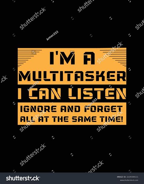 Im Multitasker Can Listen Ignore Forget Stock Vector Royalty Free